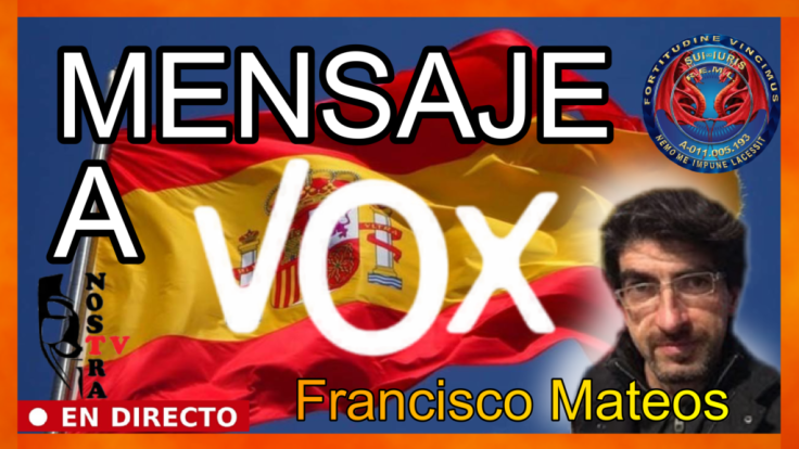 Video-videoteca:  Mensaje a VOX .. Por Fran Cristo de Gea (Fran Mateos) en NostraTV. 9/11/20